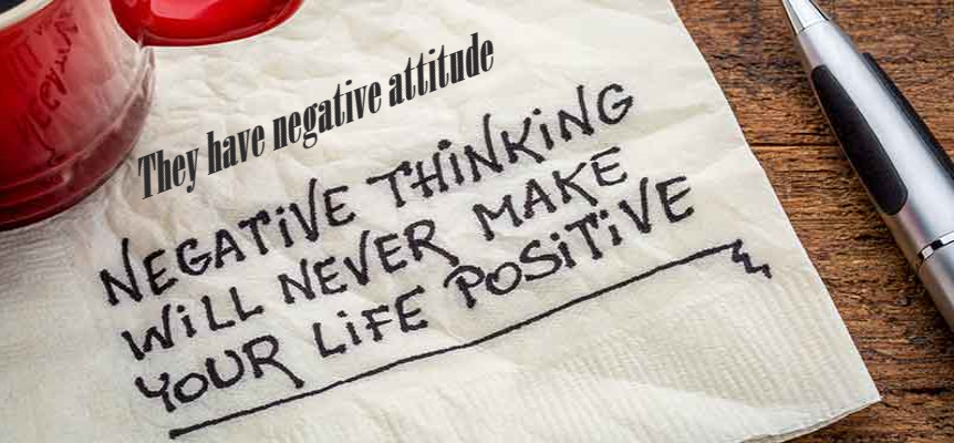 Negative attitude
